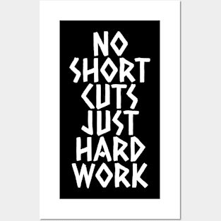 No Shortcuts Just Hardwork Posters and Art